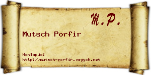 Mutsch Porfir névjegykártya